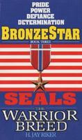 Bronze Star (Seals: The Warrior Breed, Book 3) 0380769700 Book Cover