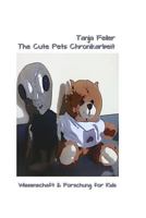 The Cute Pets Chronikarbeit 1530215722 Book Cover