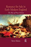 Romance for Sale in Early Modern England: The Rise of Prose Fiction 1138250929 Book Cover