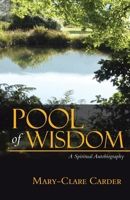Pool of Wisdom: A Spiritual Autobiography 0228829887 Book Cover