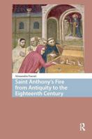 Saint Anthony's Fire from Antiquity to the 18th Century 9462983348 Book Cover
