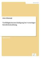 Vorfälligkeitsentschädigung bei vorzeitiger Kreditrückzahlung 3838605950 Book Cover