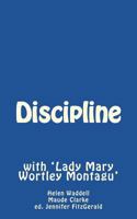 Discipline: with 'Lady Mary Wortley Montagu' 1720910553 Book Cover