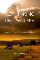 Rethinking the Civil War Era: Directions for Research 0813175356 Book Cover