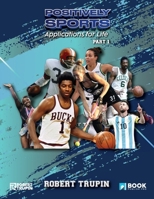 Positively Sports: Applications for Life B0GNQ1VDMY Book Cover