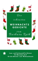 Die schönsten Weihnachtsgedichte von Barbara Rath: Lesestoff und Vorlesestoff für die Winter-, Advents- und Weihnachtszeit (German Edition) B08L4J9GC4 Book Cover