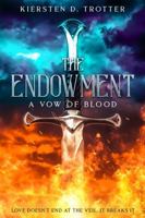 The Endowment: A Vow of Blood B0GSJ2C4HX Book Cover