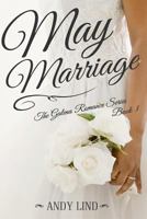 May Marriage: The Galena Romance Series Book 3 1546395881 Book Cover