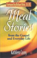 Meal Stories: The Gospel of Our Lives 0883474956 Book Cover