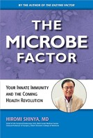 Factor microbio: Cómo utilizar las enzimas y los microbios de tu cuerpo para proteger tu salud 0982290047 Book Cover