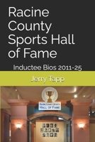 Racine County Sports Hall of Fame: Inductee Bios 2011-25 B0FTVH2DSG Book Cover