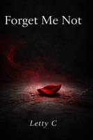 Forget Me Not B0GWHCBL1C Book Cover