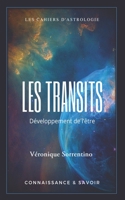 LES TRANSITS: Transits et développement de l’être B09M2XQ7X1 Book Cover