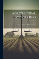 Agricultural Laws of Ohio 1021624691 Book Cover