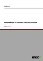 Neuromarketing als Instrument in der Marktforschung 3640702859 Book Cover