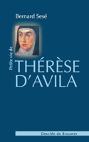 Petite vie de Thérèse d'Avila 2220055566 Book Cover