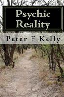 Psychic Reality: An Introductory Course 1450512763 Book Cover