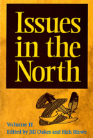 Issues in the North: Volume II 1896445047 Book Cover