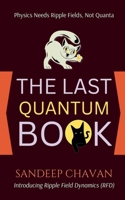 The Last Quantum Book 819941703X Book Cover