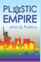 Plastic Empire 1647645557 Book Cover