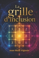 La grille d'inclusion B08XS5S9LZ Book Cover