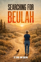Searching For Beulah B0GWNQNNNY Book Cover