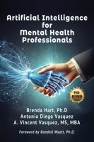 Artificial Intelligence for Mental Health Professionals B0FDVGHM6H Book Cover