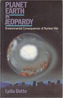 Planet Earth in Jeopardy: Environmental Consequences of Nuclear War 0471998362 Book Cover