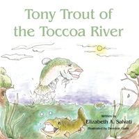 Tony Trout of the Toccoa River 1456758179 Book Cover