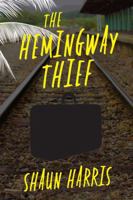 The Hemingway Thief 163388175X Book Cover
