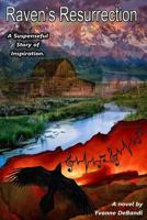Raven's Resurrection: A Suspenseful Story of Inspiration 1537131699 Book Cover