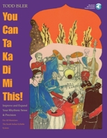You Can Ta Ka Di Mi This!: Improve and Expand Your Rhythmic Sense and Precision [With CD] 1930080026 Book Cover