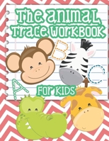 The Animal Trace Workbook For Kids: Learn to Print Handwriting Workbook For Kids 1658823842 Book Cover