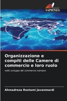 Organizzazione e compiti delle Camere di commercio e loro ruolo (Italian Edition) 6207944011 Book Cover