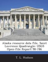 Alaska resource data file, Saint Lawrence Quadrangle: USGS Open-File Report 98-786 1288911521 Book Cover