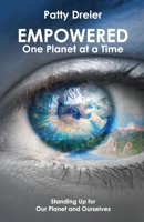 Empowered: One Planet at a Time 1647460034 Book Cover