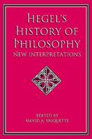 Hegel's History of Philosophy: New Interpretations (Suny Series in Hegelian Studies) 0791455432 Book Cover