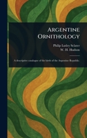 Argentine Ornithology 1023334984 Book Cover