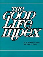 Good Life Index: How to Compare the Quality of Life Throughout the United States and Around the World (Industrial Development Site Selection Handbook) 0910436223 Book Cover