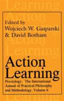 Action Learning (Praxiology) 1560003715 Book Cover