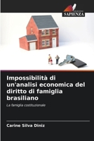 Impossibilità di un'analisi economica del diritto di famiglia brasiliano (Italian Edition) 6208039045 Book Cover