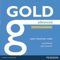 Gold Advanced Exam Maximiser Class Audio CDs 1447973860 Book Cover