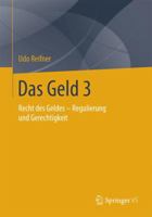 Das Geld: Band 3 Recht Des Geldes - Regulierung Und Gerechtigkeit 3658141050 Book Cover