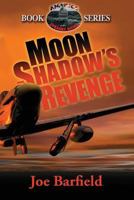 Moon Shadow's Revenge 198192938X Book Cover