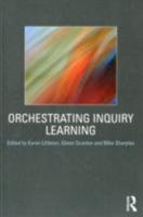 Orchestrating Inquiry Learning 0415601134 Book Cover