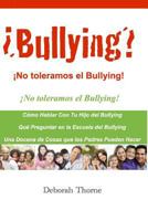 Bullying? No toleramos el Bullying!: Hay algo que los padres pueden hacer 1523385103 Book Cover