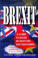 Brexit - Il Accordo sul recesso del Regno Unito dall'Unione Europea: come pubblicato il 12.11.2019 B08WS98132 Book Cover