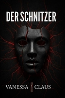 Der Schnitzer (German Edition) B0G6YL6CMY Book Cover