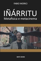 Iñárritu: Metafisica e metacinema 8869841901 Book Cover