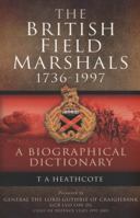 Dictionary of the Field Marshals of the British Army 1848848811 Book Cover